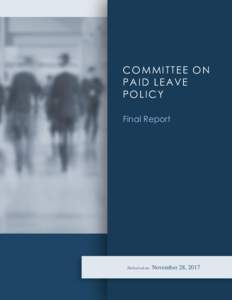 COMMITTEE ON PAID LEAVE POLICY Final Report  Delivered on:
