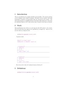 1  Introduction This is a specification of a simple scheduler and assembler. The system contains a set of registers and a block of memory. Processes can be created, with each