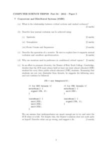 COMPUTER SCIENCE TRIPOS Part IB – 2012 – Paper 5 7 Concurrent and Distributed Systems (SMH) (a) What is the relationship between critical sections and mutual exclusion? [2 marks]