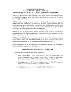 RESOLUTION NODecember 10, 2009 – 84th Board Meeting APPROVAL OF THE NEW ANGAT RESERVOIR OPERATION RULES WHEREAS, the operation and management of the Angat reservoir as multipurpose dam for municipal, irrigat