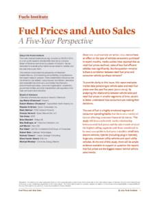 Fuel Prices and Auto Sales  A Five-Year Perspective About the Fuels Institute The Fuels Institute (fuelsinstitute.org), founded by NACS in 2013, is a non-profit research-oriented think tank led by a diverse