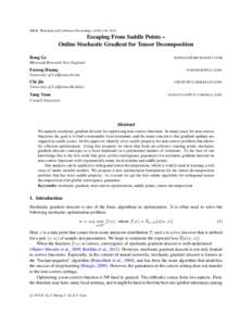 JMLR: Workshop and Conference Proceedings vol 40:1–46, 2015  Escaping From Saddle Points – Online Stochastic Gradient for Tensor Decomposition Rong Ge