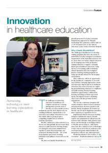 Education Feature  Innovation in healthcare education proudly presented by Sydney Adventist Hospital and supported by Pukunui