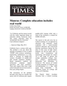 Munroe: Complete education includes real world Contra Costa Times Posted: [removed]:41:10 PM PDT Updated: [removed]:09:24 PM PDT
