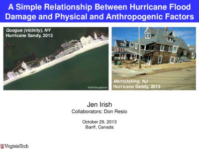 A Simple Relationship Between Hurricane Flood Damage and Physical and Anthropogenic Factors Quogue (vicinity), NY Hurricane Sandy, 2013  NOAA/GoogleEarth