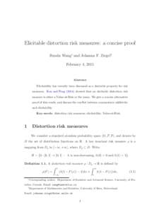 Elicitable distortion risk measures: a concise proof Ruodu Wang∗ and Johanna F. Ziegel† February 4, 2015 Abstract Elicitability has recently been discussed as a desirable property for risk