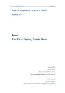 Fast Paced Strategy Mobile Game  Huang Jiefeng HKUST Independent Project CSIT 6910A Spring 2014