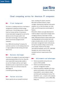 Cloud computing service for American IT companies  Client background The client is a leading enterprise in the fields of management trusteeship and technology rental service. It has 50 data centers in North