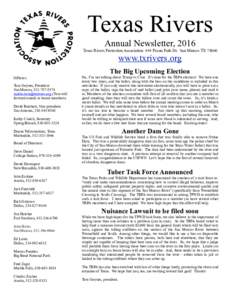 Texas Rivers Annual Newsletter, 2016 Texas Rivers Protection Association 444 Pecan Park Dr. San Marcos TXwww.txrivers.org !