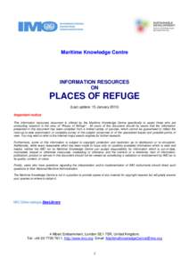 Maritime Knowledge Centre  INFORMATION RESOURCES ON  PLACES OF REFUGE