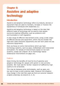 Chapter 8:  Assistive and adaptive technology Introduction Assistive and adaptive technology refers to products, devices or