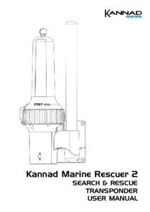 Kannad Marine Rescuer 2 SEARCH & RESCUE TRANSPONDER USER MANUAL  WARNING