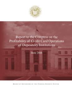 Report to the Congress on the Profitability of Credit Card Operations of Depository Institutions, June 2016