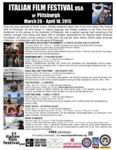 ITALIAN FILM FESTIVAL USA OF Pittsburgh  March 26 - April 18, 2015