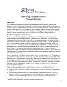 Increasing Faculty Excellence Through Diversity Introduction The University of Pennsylvania School of Dental Medicine supports the vision of our founder, Benjamin Franklin, who believed that the diversity of our Universi