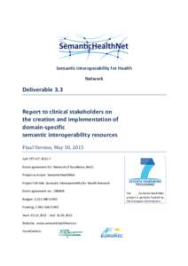 Semantic Interoperability for Health Network Deliverable 3.3 Report to clinical stakeholders on the creation and implementation of