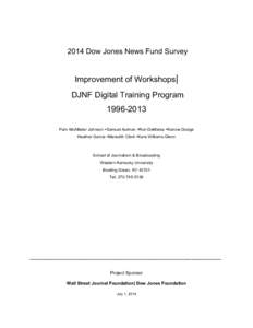 2014 Dow Jones News Fund Survey  Improvement of Workshops| DJNF Digital Training ProgramPam McAllister Johnson Samuel Autman Ron DeMarse Nancie Dodge