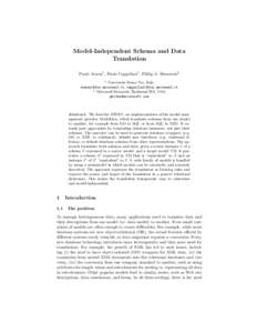 Model-Independent Schema and Data Translation Paolo Atzeni1 , Paolo Cappellari1 , Philip A. Bernstein2 1  Universit`