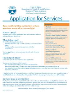 State of Alaska Department of Health & Social Services Division of Public Assistance http://www.hss.state.ak.us/dpa/  Application for Services