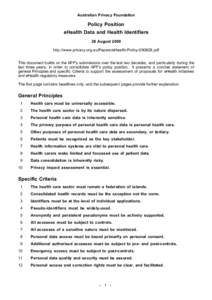 Australian Privacy Foundation  Policy Position eHealth Data and Health Identifiers 28 August 2009 http://www.privacy.org.au/Papers/eHealth-Policy[removed]pdf