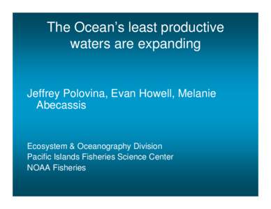 The Ocean’s least productive waters are expanding