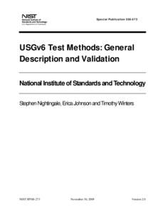 Special Publication[removed]USGv6 Test Methods: General Description and Validation National Institute of Standards and Technology Stephen Nightingale, Erica Johnson and Timothy Winters