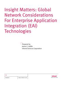 Insight Matters: Global Network Considerations For Enterprise Application Integration (EAI) Technologies Prepared by