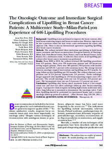 BREAST The Oncologic Outcome and Immediate Surgical Complications of Lipofilling in Breast Cancer Patients: A Multicenter Study–-Milan-Paris-Lyon Experience of 646 Lipofilling Procedures Jean Yves Petit, M.D.
