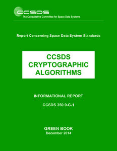 Report Concerning Space Data System Standards  CCSDS CRYPTOGRAPHIC ALGORITHMS INFORMATIONAL REPORT