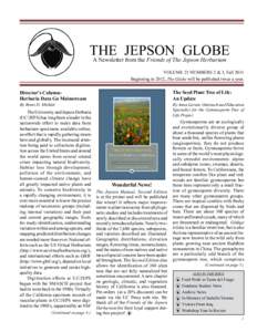 THE JEPSON GLOBE A Newsletter from the Friends of The Jepson Herbarium VOLUME 21 NUMBERS 2 & 3, Fall 2011 Beginning in 2012, The Globe will be published twice a year.