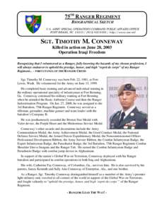 75TH RANGER REGIMENT BIOGRAPHICAL SKETCH U.S. ARMY SPECIAL OPERATIONS COMMAND PUBLIC AFFAIRS OFFICE FORT BRAGG, NChttp://www.soc.mil  SGT. TIMOTHY M. CONNEWAY