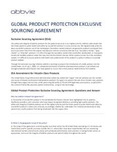 GLOBAL PRODUCT PROTECTION EXCLUSIVE SOURCING AGREEMENT Exclusive Sourcing Agreement (ESA) The safety and integrity of AbbVie products for the patients we serve is our highest priority. AbbVie understands that the threat 