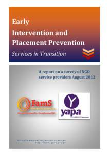 Early Intervention and Placement Prevention Services in Transition A report on a survey of NGO service providers August 2012