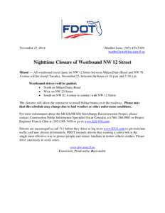November 25, 2014  Maribel Lena, ([removed]; [removed]  Nighttime Closure of Westbound NW 12 Street