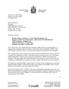 Kinder Morgan Canada Inc. - Trans Mountain Pipeline ULC - Request to Lift Pressure Restriction - Safety Order SO-T260NPS 24 Mainline – Liquids Leak - Kilometer PostJuneKilometer Post 966