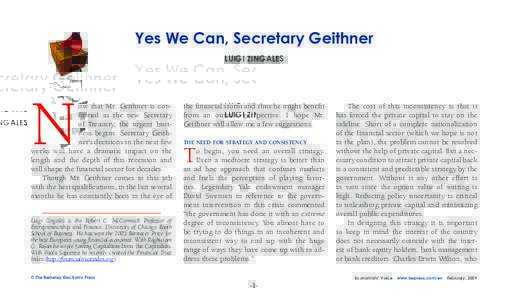 Yes We Can, Secretary Geithner Luigi Zingales N  ow that Mr. Geithner is confirmed as the new Secretary