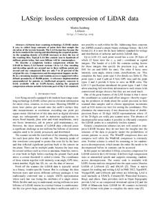 LASzip: lossless compression of LiDAR data Martin Isenburg LAStools http://laszip.org  Abstract—Airborne laser scanning technology (LiDAR) makes