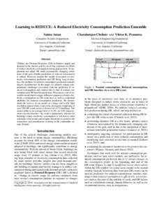 Learning to REDUCE: A Reduced Electricity Consumption Prediction Ensemble Saima Aman Charalampos Chelmis and Viktor K. Prasanna  Computer Science Department