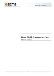 Ecma/TC32-TG19[removed]Near Field Communication White paper  -i -