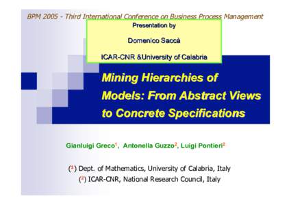 BPMThird International Conference on Business Process Management Presentation by 2005 Nancy, France, September Domenico Saccà