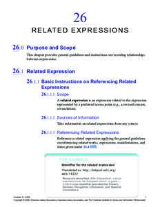 26  R e lat e d E x pr e s s io n s 26.0	 Purpose and Scope This chapter provides general guidelines and instructions on recording relationships between expressions.