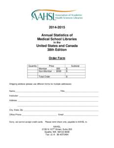 Annual Statistics of Medical School Libraries in the  United States and Canada