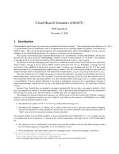 Cloud Haskell Semantics (DRAFT) Well-Typed LLP November 7, 2012 1
