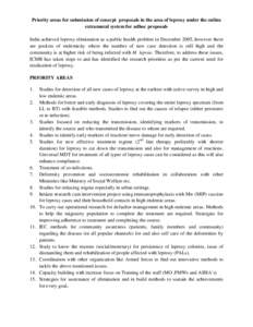 Priority areas for submission of concept proposals in the area of leprosy under the online extramural system for adhoc proposals India achieved leprosy elimination as a public health problem in December 2005, however the