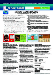 Clicker Books Review (Reviewed by Angela Moorad, M.S., CCC-SLP) After experiencing the awesomeness of the Clicker Sentences app, I was thrilled to have the opportunity to try out the next step up with Clicker Books!