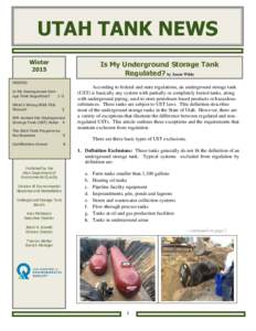 UTAH TANK NEWS Winter 2015 Is My Underground Storage Tank Regulated? by Jason Wilde