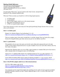 Baofeng Radio Reference	
  	
   http://www.svecs.net/baofengreference.html compiled by Michael Wright K6MFW based on recommendations by Larry Carr KE6AGJ last update