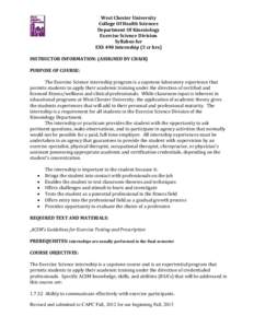 West Chester University College Of Health Sciences Department Of Kinesiology Exercise Science Division Syllabus for EXS 490 Internship (3 cr hrs)