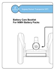 Segway Human Transporter (HT)  Battery Care Booklet For NiMH Battery Packs  Table of Contents
