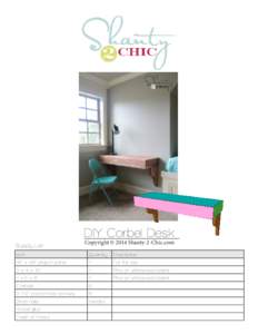 DIY Corbel Desk Supply List Copyright © 2014 Shanty-2-Chic.com  Item